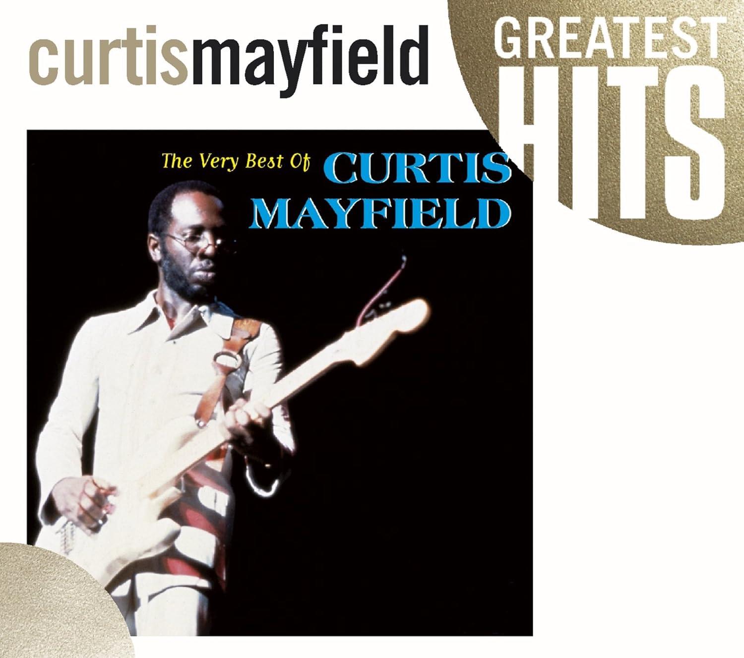 Curtis Mayfield Best: Tested Versus Seasonal Array… Perfect For Now