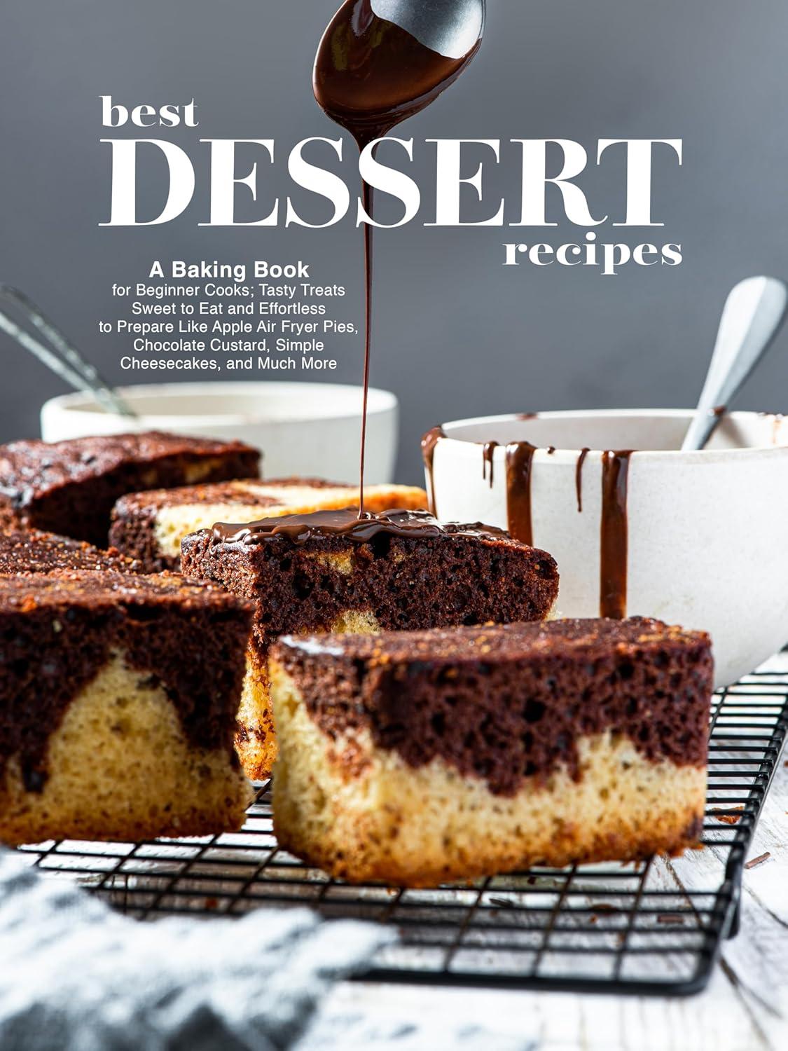 This тестed cookbook offers surprisingMini Dessert Wins