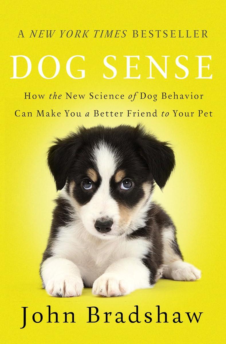Dog Sense Book Versus New Science: Tested Insights for Happy Pets…