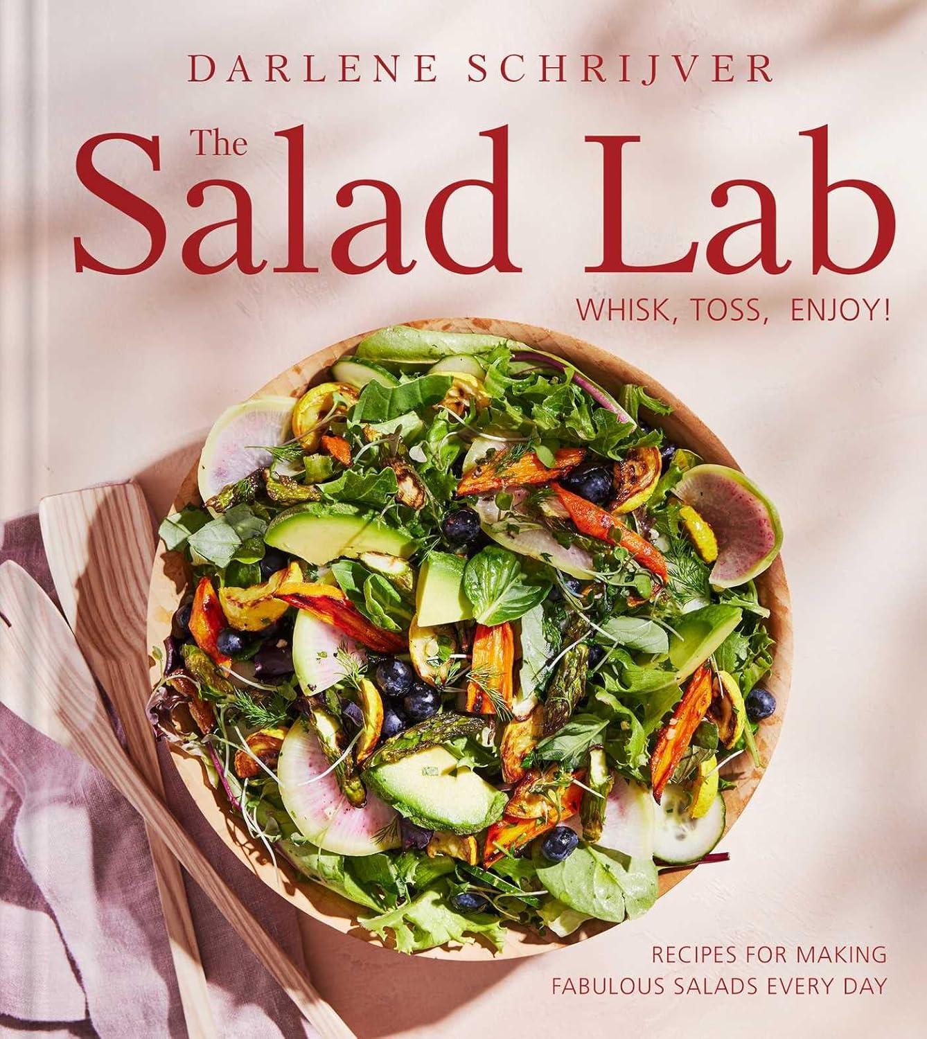 Salad Lab Whisk Tested Versus Daily Fabulous: Recipe Hack Salad Book