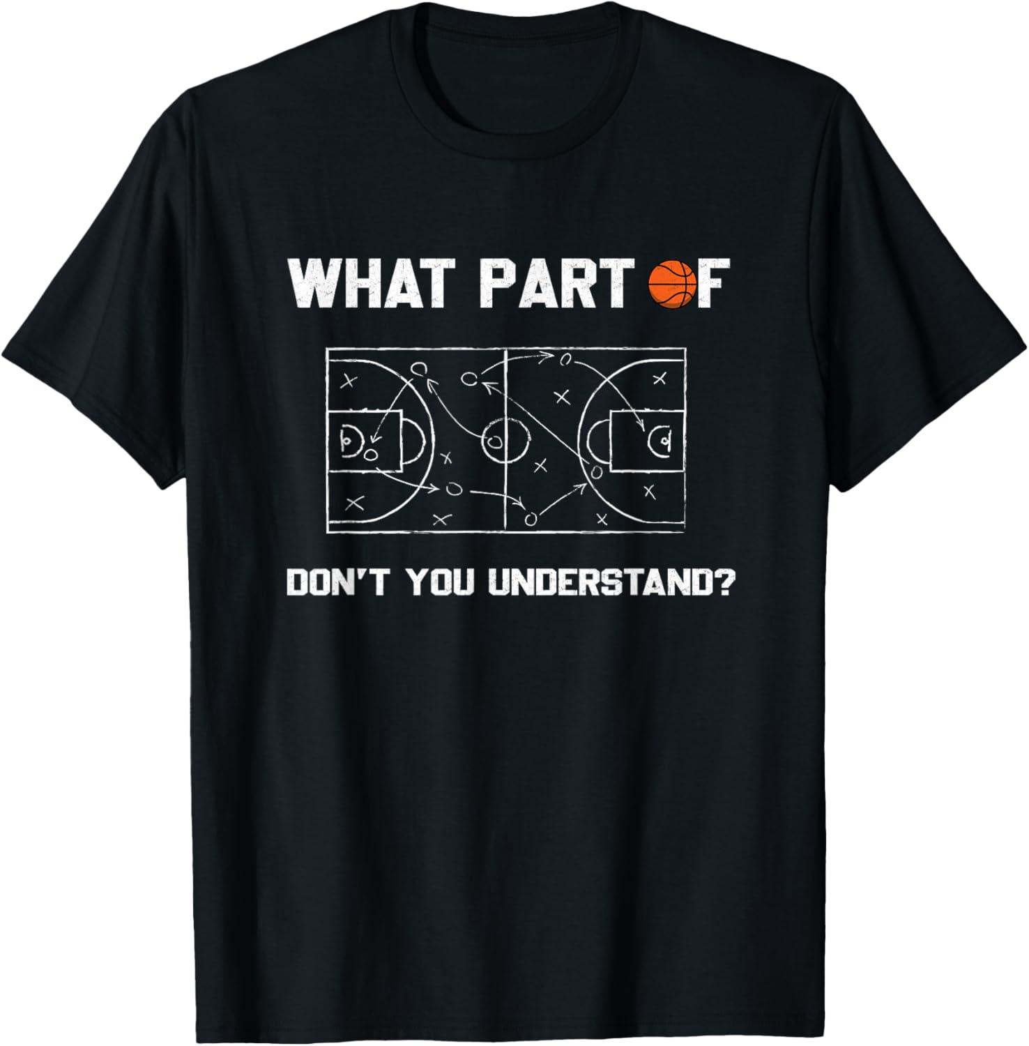 Funny Hoop T-Shirts: Surprising Team Insight Compared... Which "Don't You Understand" Wins?