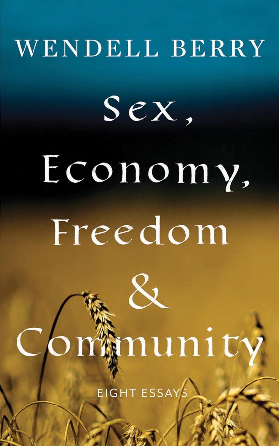 Berry's Tested Links: Sex, Economy, Freedom... vs Community Insights