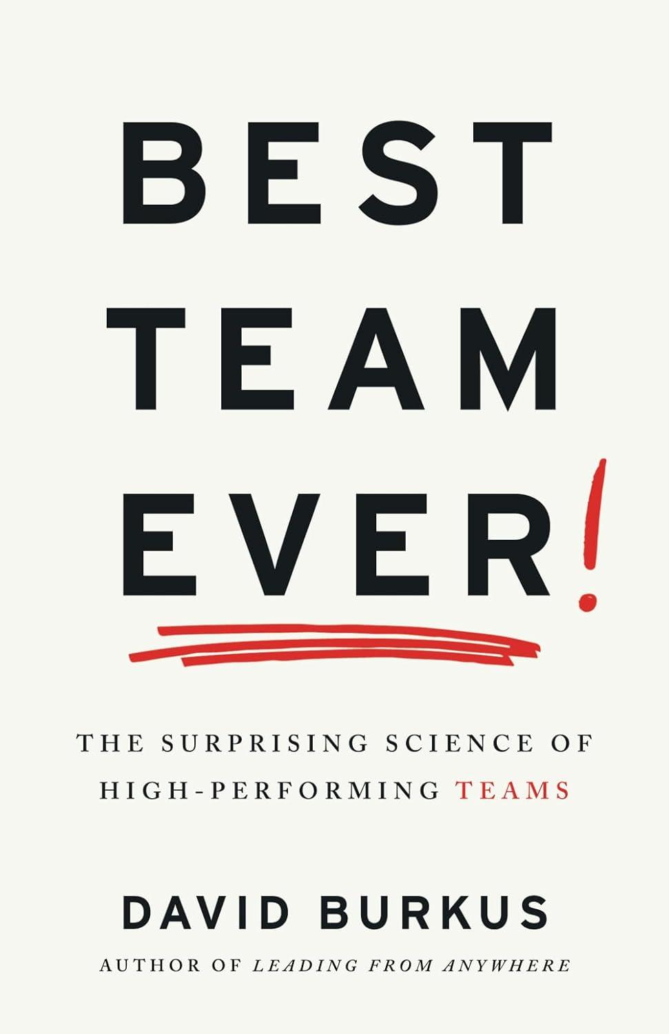 Surprising Science Of Top Teams: Tested, Compared, and noticed