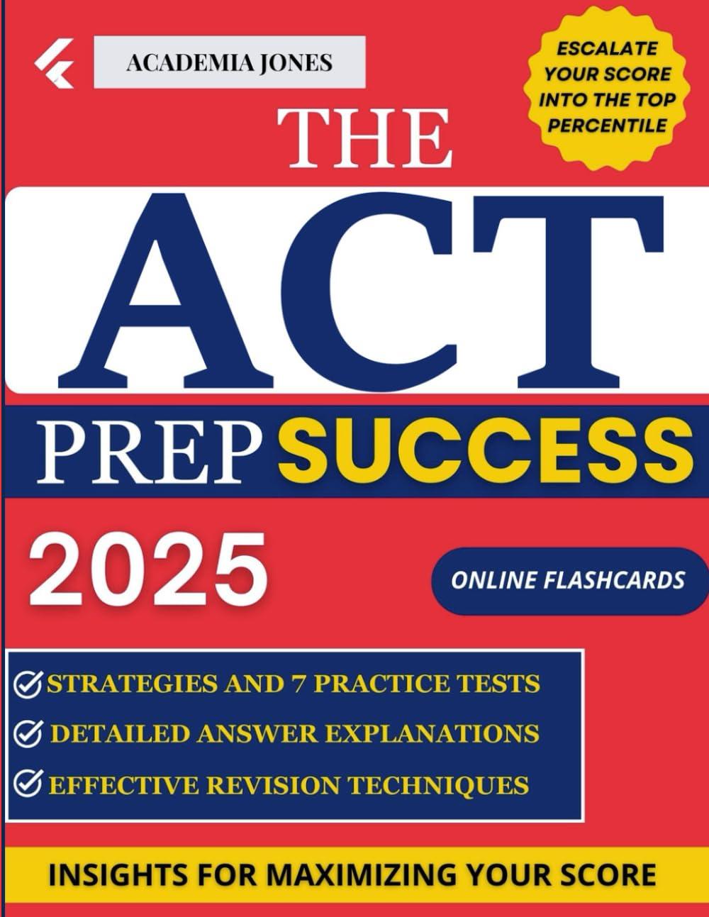 Strategic Prep: 7 Tests vs Flashcards… ACT Success 2024-25 Showdown