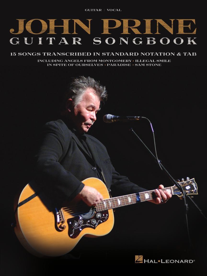 Learn Guitar: 15 John Prine Tunes tested in Folk Songbook Versus Solo Passion