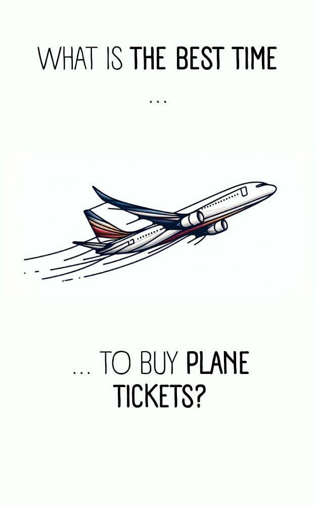 Discover the Best Time to Buy Plane Tickets… Tested for Real Savings!