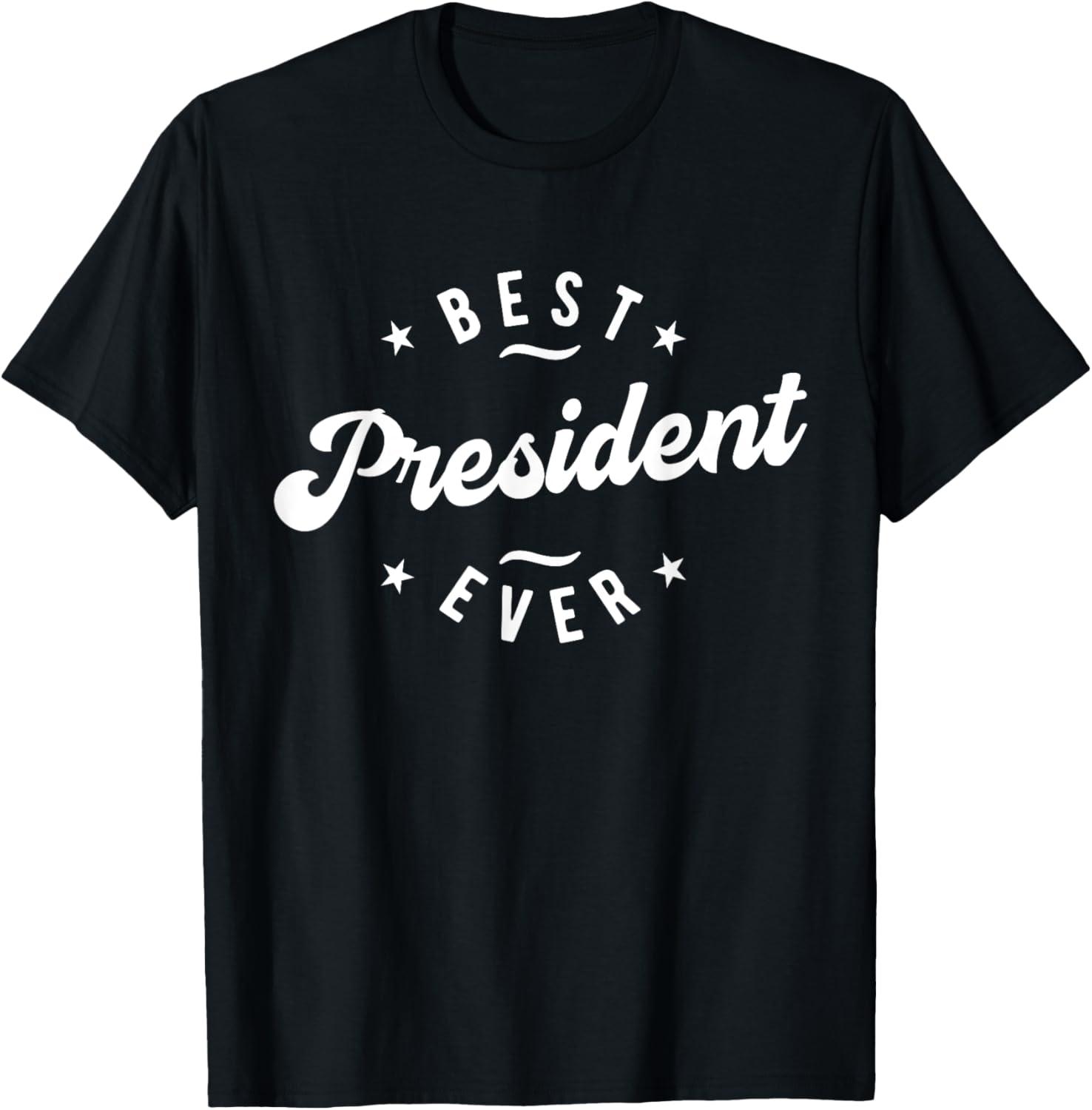 Best President Ever T-Shirt Showdown: Compared & Tested for Use Case