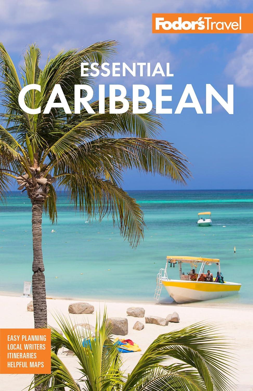 Fodor's Essential Caribbean: Tested vs. rivals for the best island picks