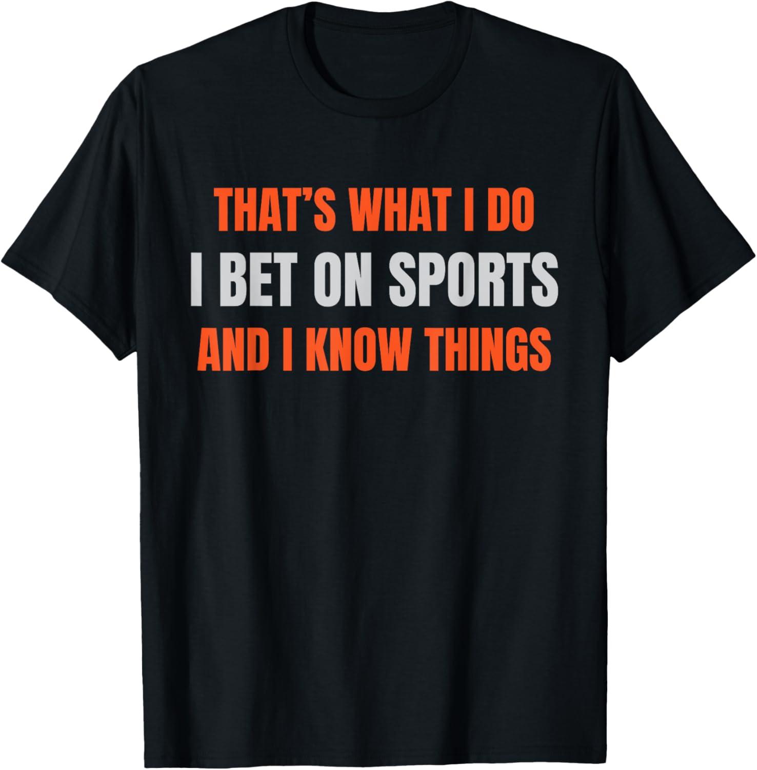 Funny vs. Wise Sports Betting T-Shirts Compared... Fun Tested!