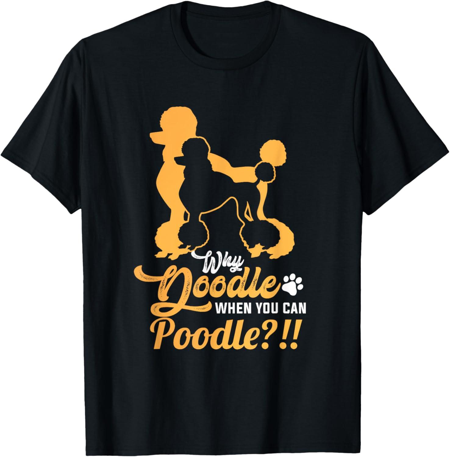 Doodle Versus Poodle: Surprising T-Shirt Findings...Pet Lovers Unite!