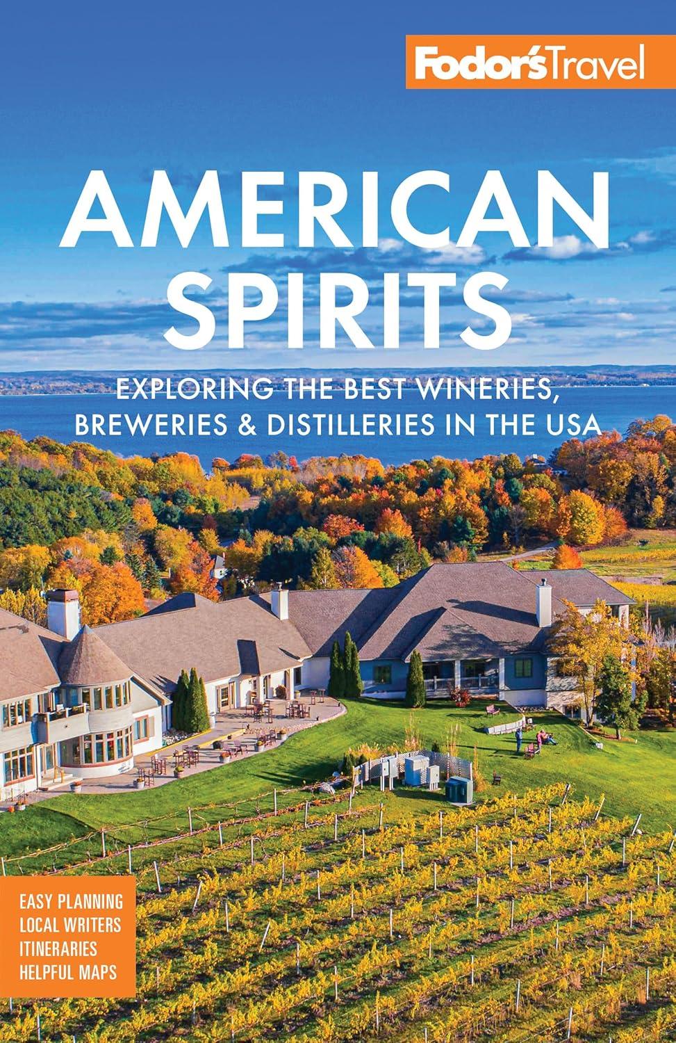 Fodor's Spirits Showdown: Tested Brews, Surprising Distilleries... Mỹ's Tastiest Tested