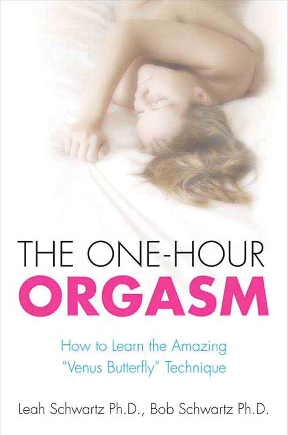 Venus Butterfly Versus surprising insight: Orgasm in an Hour, tested!