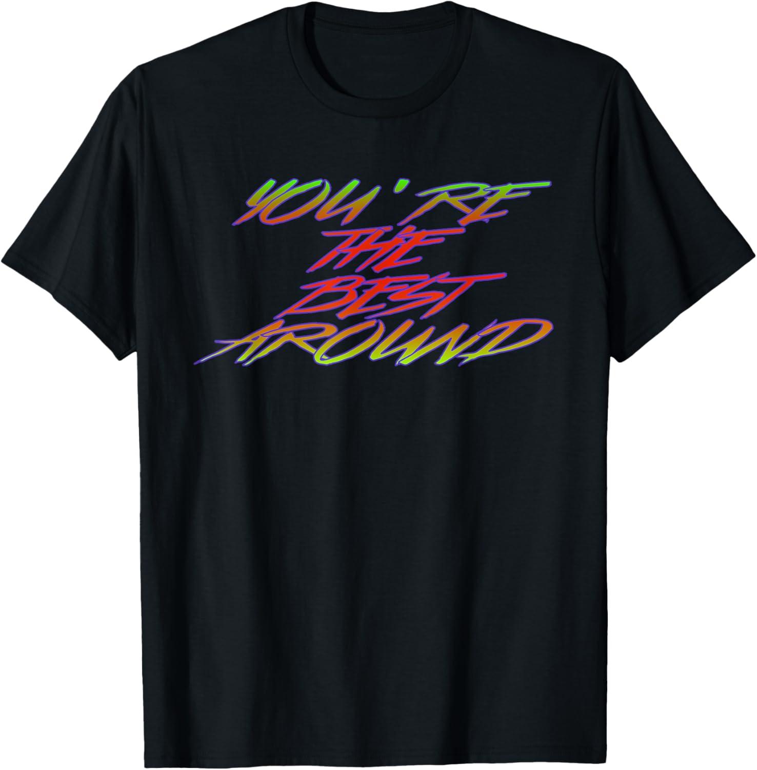 You're Best T-Shirt Versus Comfort Tested: Style Insight