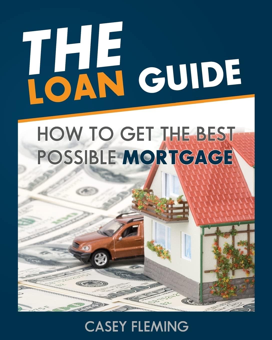The Loan Guide: Mortgage Showdown—Best Rates, Surprising Terms Revealed!